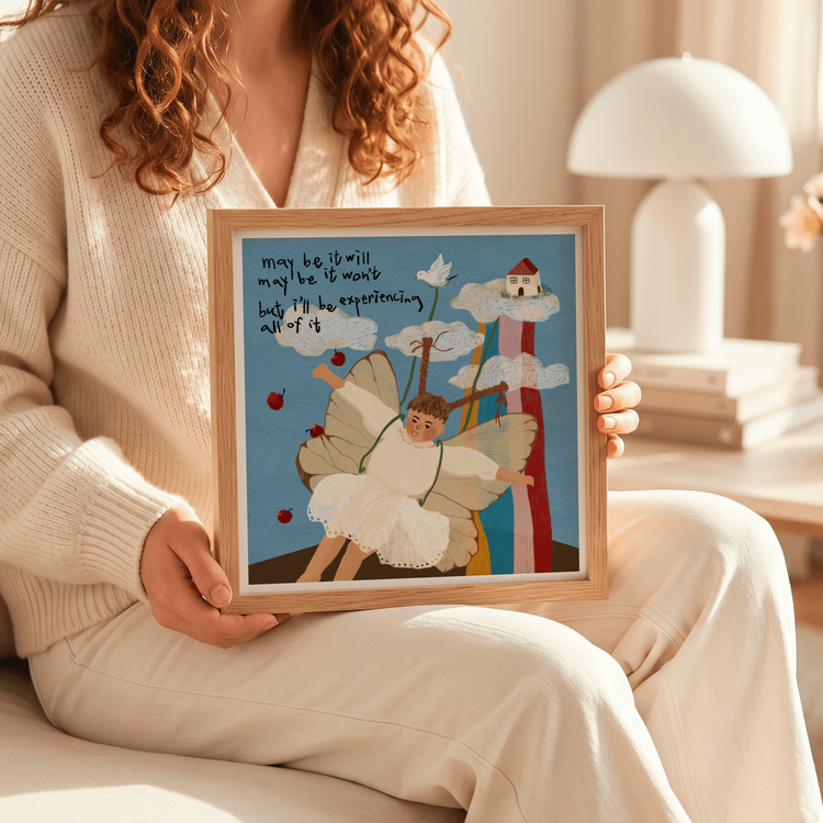 May Be It Will Art Print