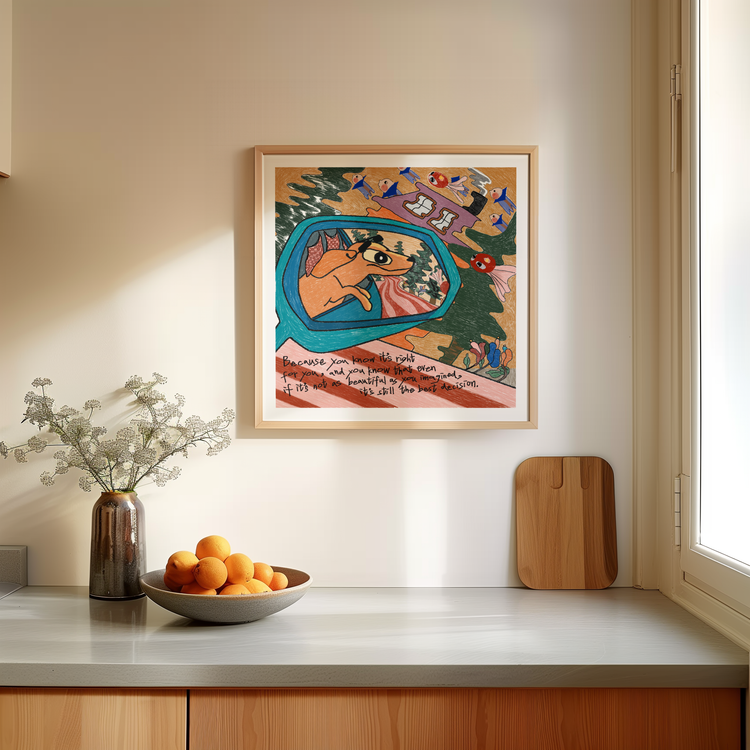 'Because you know it's right for you' Art Print