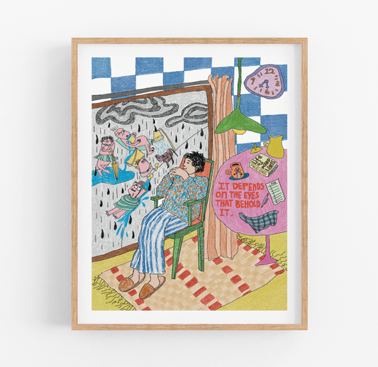 It Depends on the Eyes that Behold it Art Print